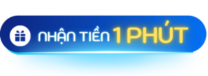 nhận tiền 1 phút